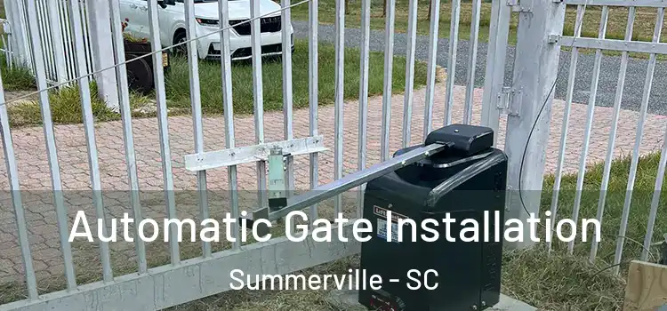  Automatic Gate Installation Summerville - SC