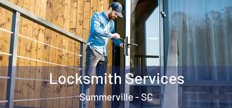  Locksmith Services Summerville - SC