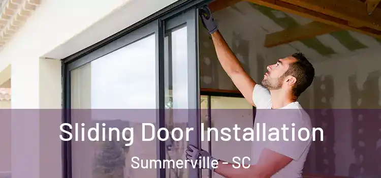 Sliding Door Installation Summerville - SC